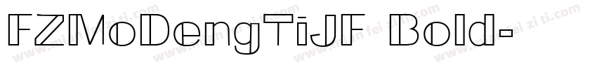 FZMoDengTiJF Bold字体转换